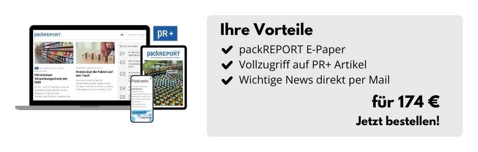 Ihre Vorteile: packREPORT E-Paper, Vollzugriff auf PR+ Artikel und Wichtige News direkt per Mail. für 174 Euro. Jetzt bestellen!